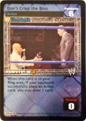 Don't Cross the Boss THROWBACK